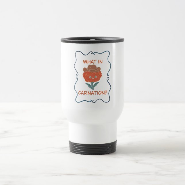 Mug De Voyage Qu'est-ce que l'Œillet Drôle Cowboy Fleur (Centre)