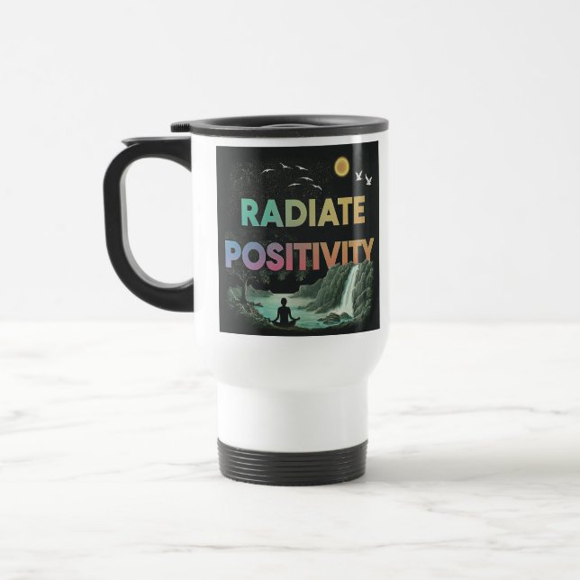 Mug De Voyage "Radiate Positivity" Boug de café de voyage. (Gauche)