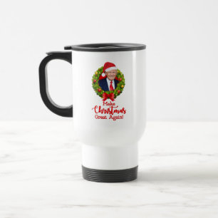 Mug De Voyage Refaire Noël plus grand Trump MAGA cadeau drôle