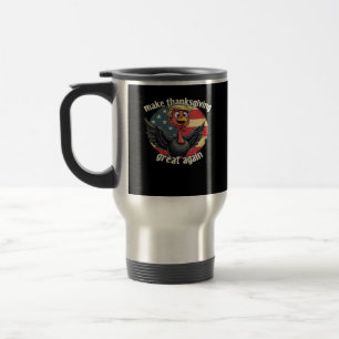 Mug De Voyage Rendre grand Thanksgiving à nouveau Thanksgiving
