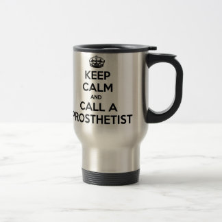 Mug De Voyage Restez calme et appelez un Prosthétiste