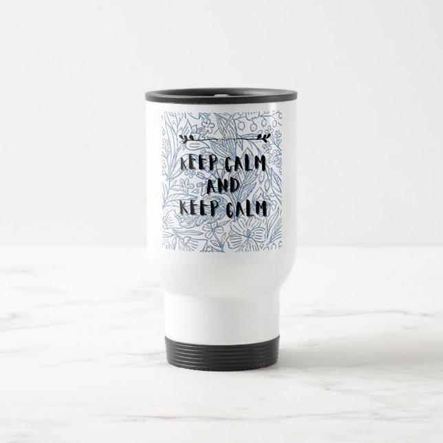 Mug De Voyage Restez calme et restez calme (Centre)