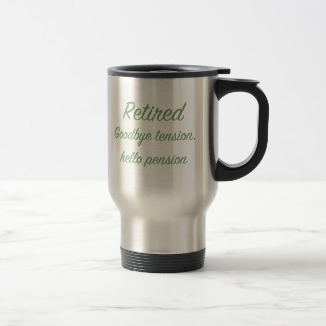 Mug De Voyage Retiré : Au revoir tension, bonjour pension (Droit)