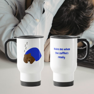 Mug De Voyage Réveille-moi quand le café est prêt Ours endormi