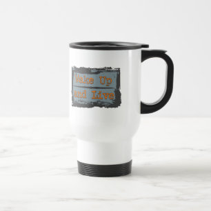 Mug De Voyage Réveillez-vous et vivez