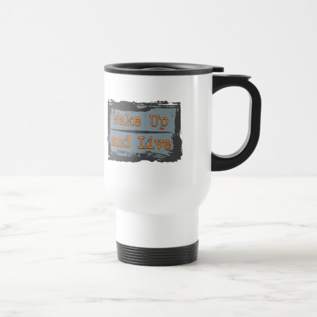 Mug De Voyage Réveillez-vous et vivez (Droite)