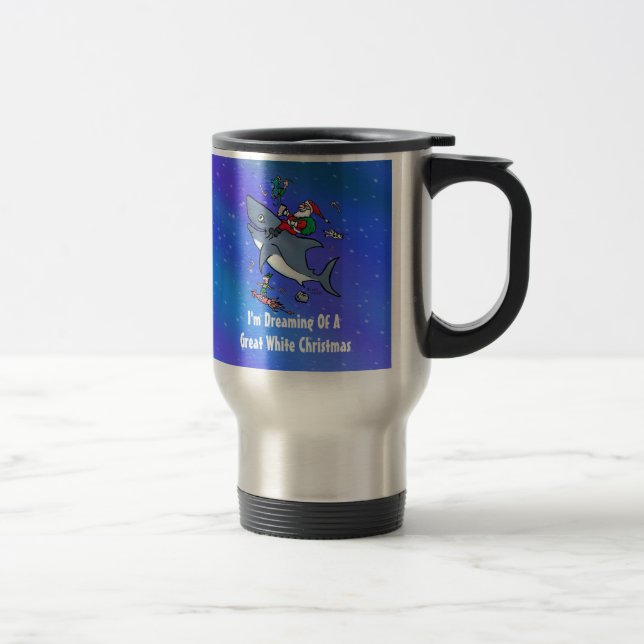 Mug De Voyage Rêver D'Un Grand Noël De Requin Blanc (Droit)