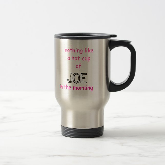 Mug De Voyage rien n'aiment un cupof chaud, JOE, pendant le (Droit)