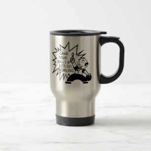 Mug De Voyage Saisissez vos boules et laissez aller rouler