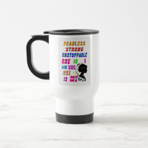 Mug De Voyage Sans Peur Forte Inarrêtable Elle Est