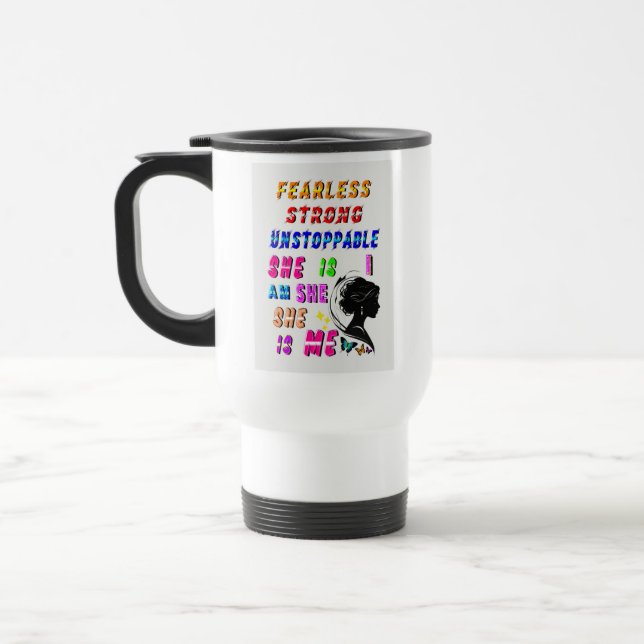 Mug De Voyage Sans Peur Forte Inarrêtable Elle Est (Gauche)