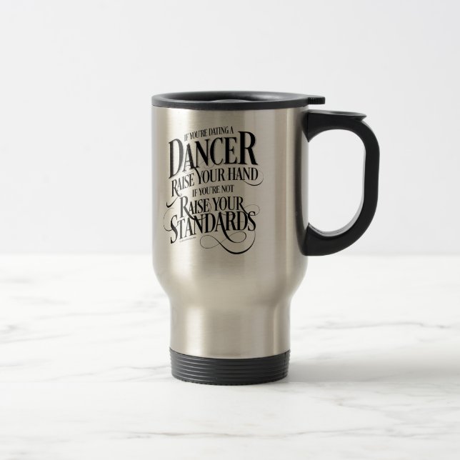 Mug De Voyage Si vous êtes en train de danser (Droit)