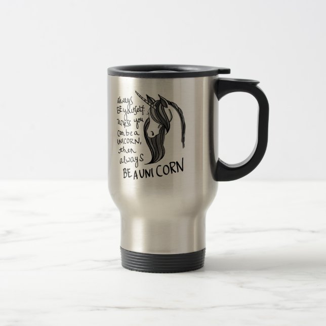 Mug De Voyage Soyez toujours vous-même, à moins que vous (Droit)