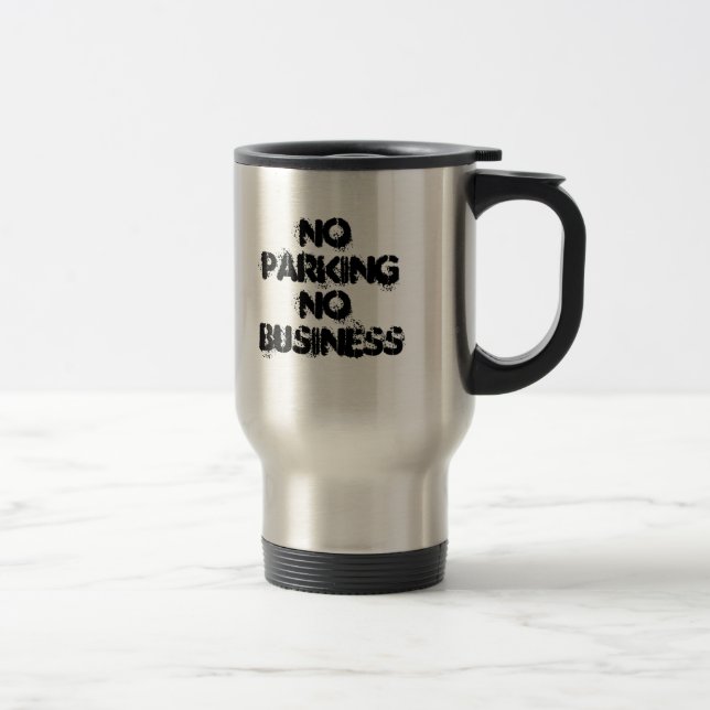 Mug De Voyage Stationnement interdit aucunes affaires (Droit)