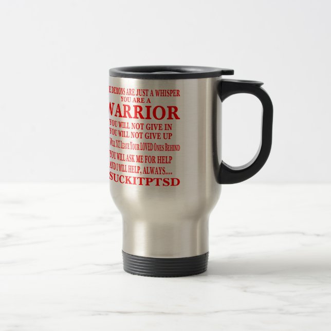 Mug De Voyage Sucez-le PTSD. Vous êtes un guerrier (Droit)