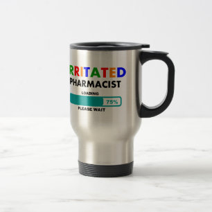 Mug De Voyage T-shirts drôle de chargement de pharmacien
