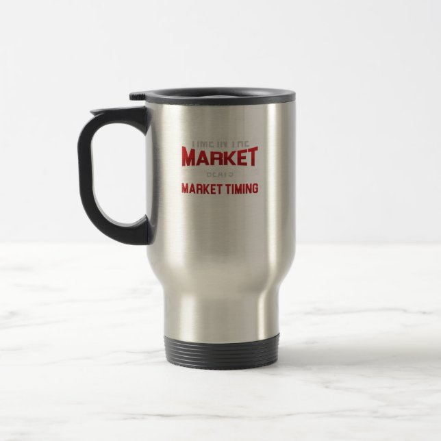 Mug De Voyage Time In The Market Money Stocks Investors Gift (Gauche)