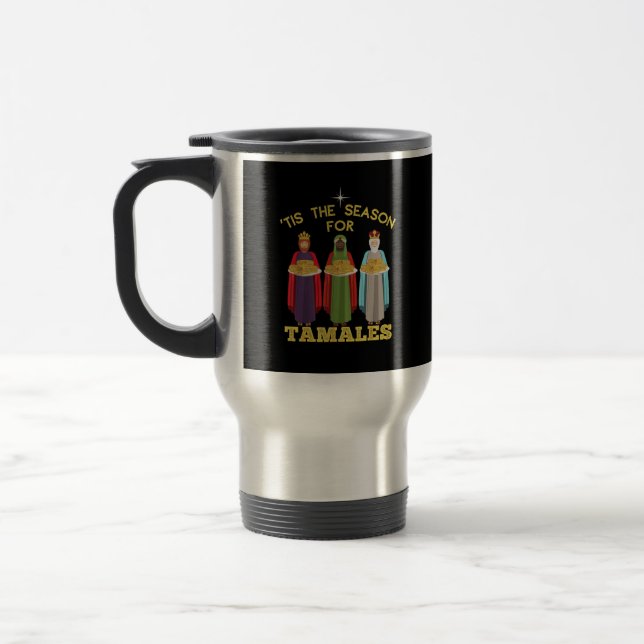 Mug De Voyage Tis Season For Tamales Funny Mexican Christmas (Gauche)