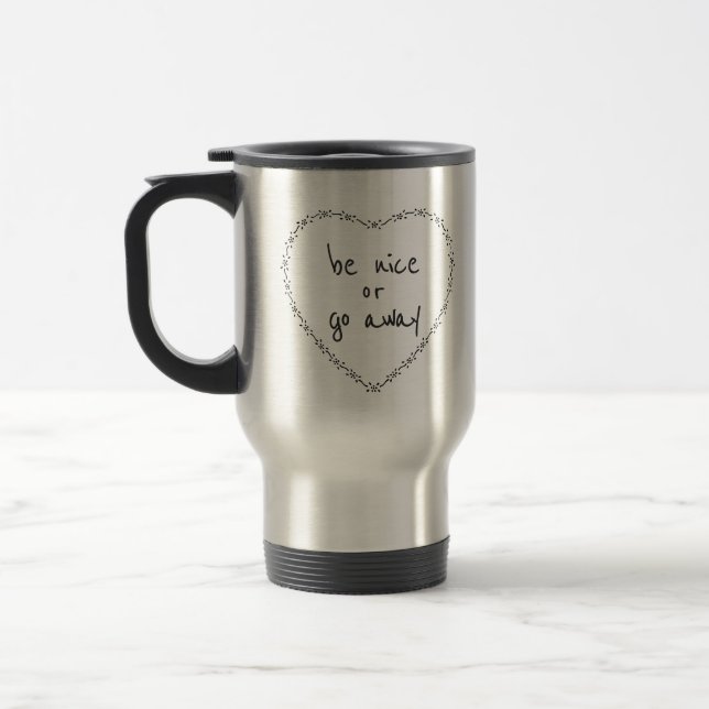 Mug De Voyage Tout texte| Citer Soit Nice S'Éloigne Du Coeur Bla (Gauche)