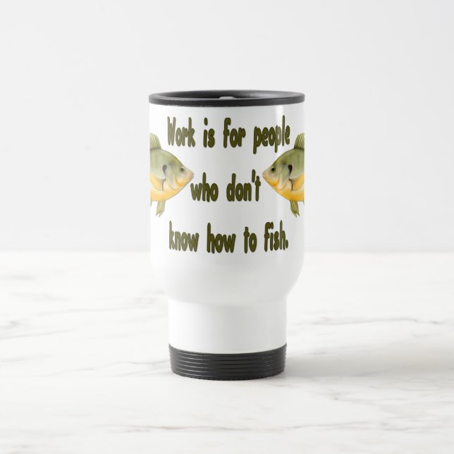 Mug De Voyage Travail ou poisson (Centre)
