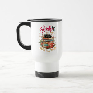 Mug De Voyage Travaille au traîneau toute la journée, lis toute 
