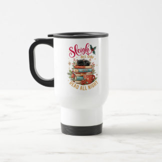 Mug De Voyage Travaille au traîneau toute la journée, lis toute