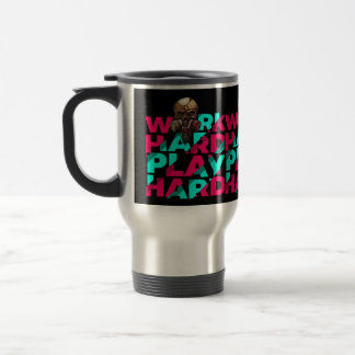 Mug De Voyage Travailler dur Jouer dur Motivation crâne dur Esse