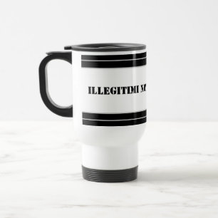 Mug De Voyage Travel Mug-Illégitimi Non Carborundum