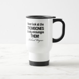 Mug De Voyage Trombone drôle de citation de Wagner
