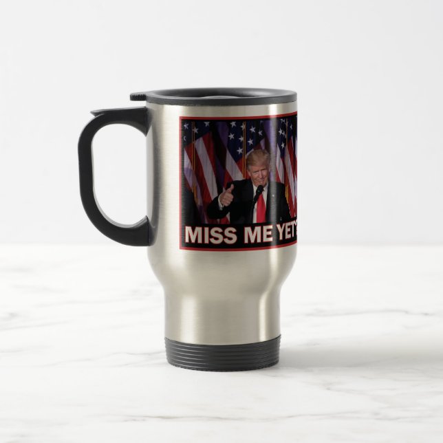 Mug De Voyage Trump me manque encore (Gauche)