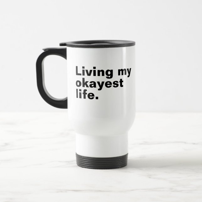 Mug De Voyage Vivre ma vie la plus agréable. (Gauche)