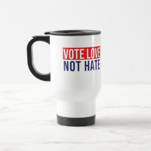 Mug De Voyage Voter l'amour ne pas haïr
