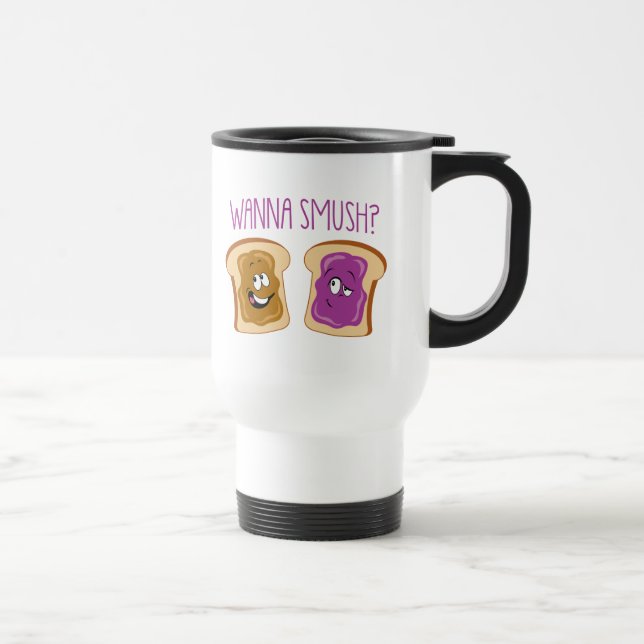Mug De Voyage Voulez à Smush ? (Droite)