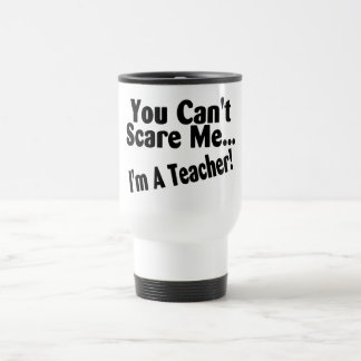 Mug De Voyage Vous biseautés m'effrayez Im un professeur