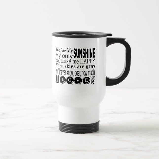 Mug De Voyage Vous êtes mon Sunshine Vêtements et cadeaux (Droite)