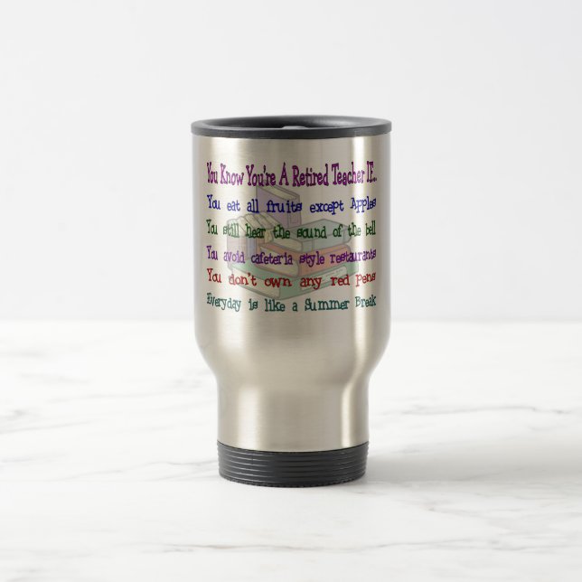 Mug De Voyage Vous êtes un PROFESSEUR retraité SI… (Centre)
