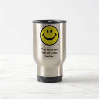 Mug De Voyage Vous m'incitez à sentir l'intérieur tout chaud