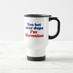 Mug De Voyage Vous pariez votre Dupa que je suis slovène