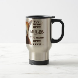 MUG DE VOYAGE VOUS SALISSEZ AVEC DES MULES QUE VOUS SALISSEZ