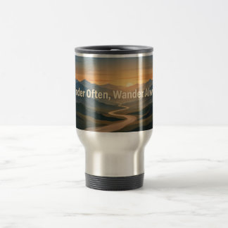 Mug De Voyage Wander Often Wander Always Mountain Adventure 