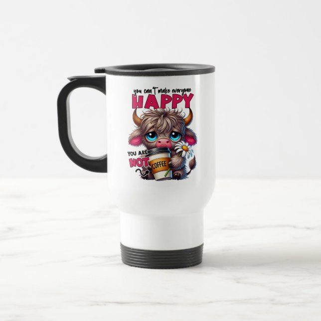 Mug De Voyage You Can't Make Everyone Happy You Are Not Coffee  (Gauche)