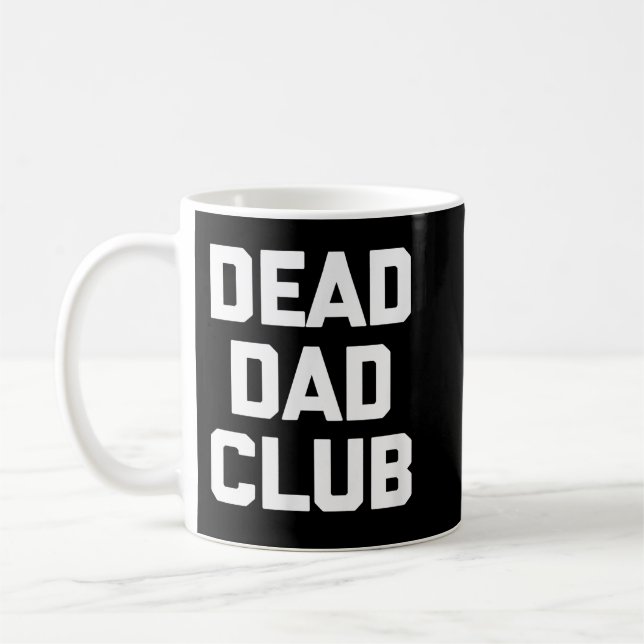 Mug Dead Dad Club T-Shirt drôle en disant roman sarcas (Gauche)