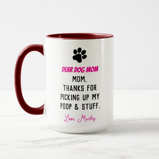 Mug Dear Dog Mom – Funny Pet Mom , Cute Mother’s Day (Gauche)