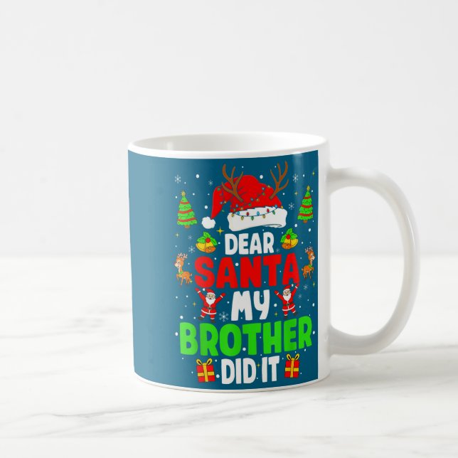 Mug Dear Santa My Brother Did It Funny Christmas Boys  (Droite)