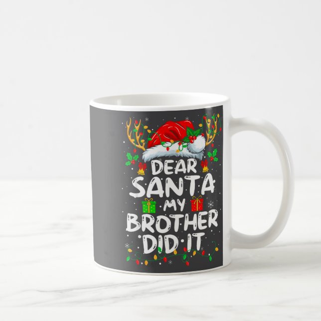 Mug Dear Santa My Brother Did It Funny Christmas Boys  (Droite)