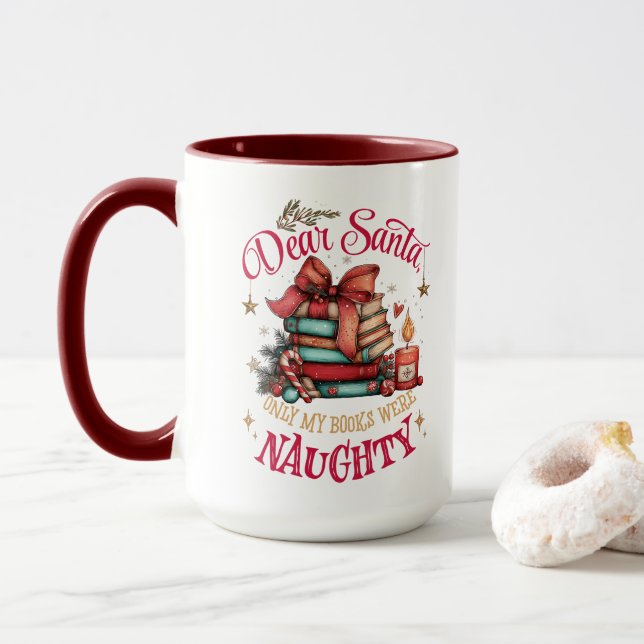 Mug Dear Santa, Only My Books Were Naughty  (Avec donut)