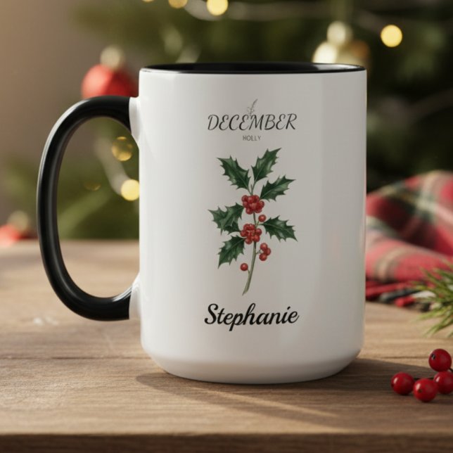 Mug December Birth Flower Holly Birthday (December birth month flower holly birthday coffee mug)
