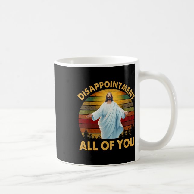 Mug Déception Rétro Vous Tous Jésus-Christ Hu (Droite)
