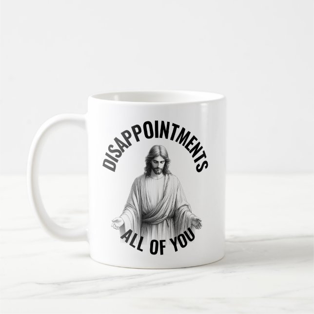 Mug Déceptions Vous Tous - Jésus Mème Drôle (Gauche)