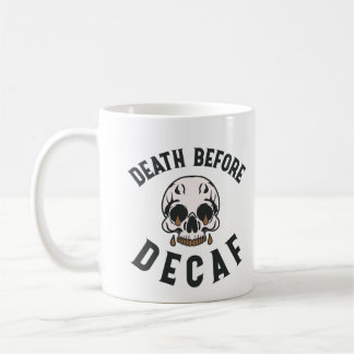 Mug Décès Avant Le Crâne Décaf - Louveur De Café